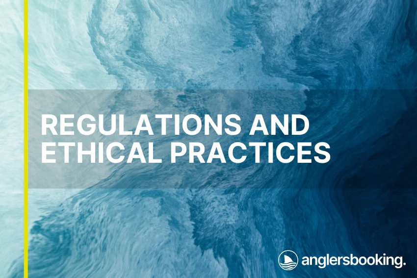 An illustration of ocean waves in intricate shades of blue, with a yellow line on the left side of the visual, the heading Regulations and Ethical Practices, and the Anglers Booking logo at the bottom right.
