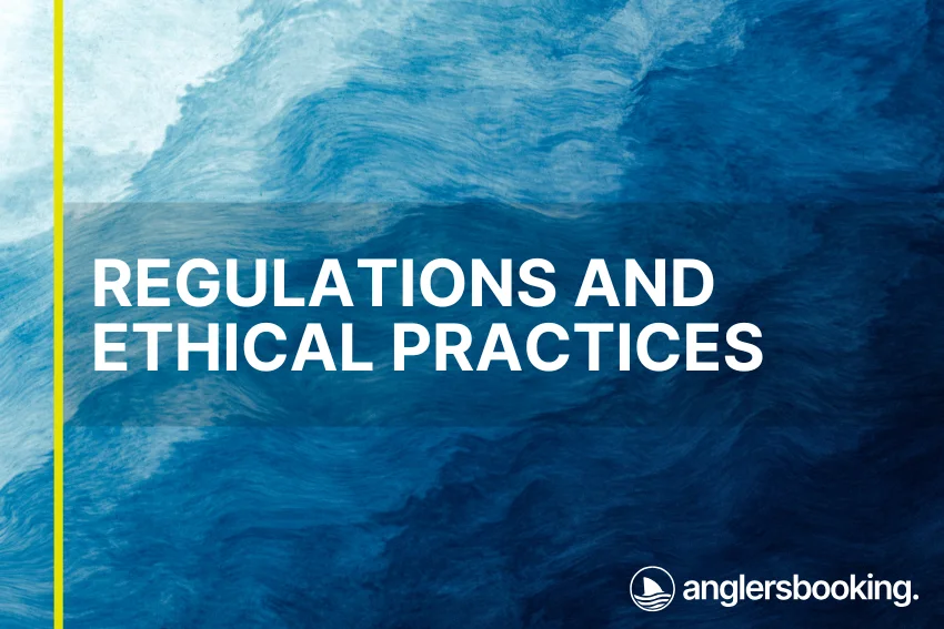 An illustration of ocean waves in intricate shades of blue, with a yellow line on the left side of the visual, the heading Regulations and Ethical Practices, and the Anglers Booking logo at the bottom right.