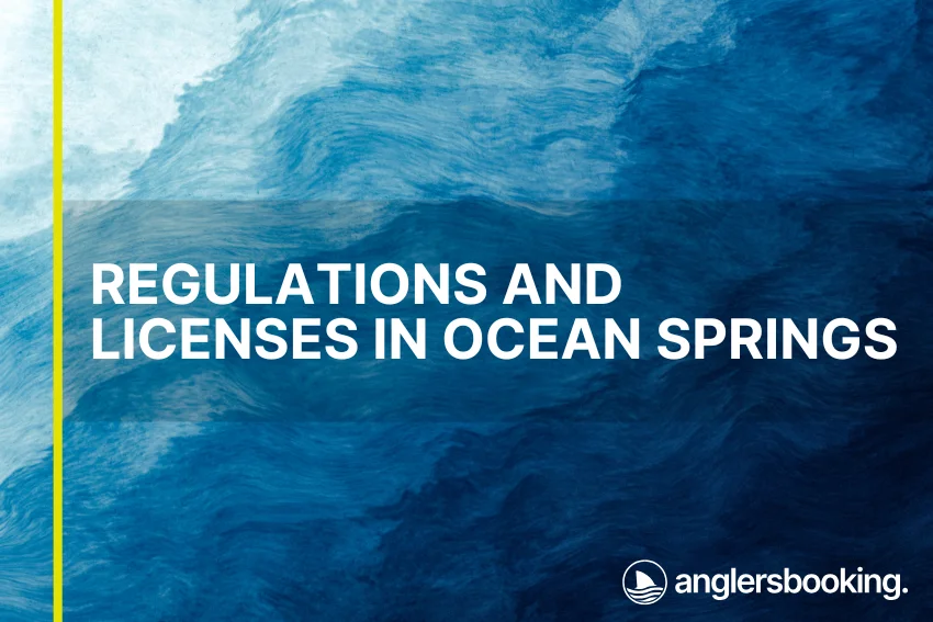 An illustration of ocean waves in intricate shades of blue with a yellow line on the left side of the visual, the heading Regulations and Licenses in Ocean Springs, and the Anglers Booking logo at the bottom right.