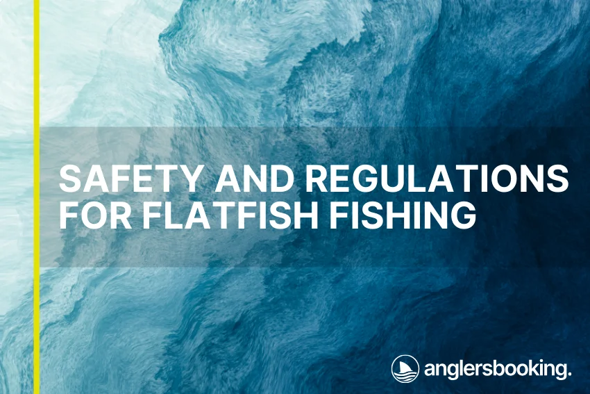 An illustration of ocean waves in intricate shades of blue, with a yellow line on the left side of the visual, the heading Safety and Regulations for Flatfish Fishing, and the Anglers Booking logo at the bottom right.
