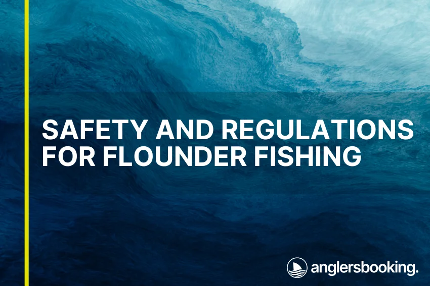 An illustration of ocean waves in intricate shades of blue, with a yellow line on the left side of the visual, the heading Safety and Regulations for Flounder Fishing, and the Anglers Booking logo at the bottom right.
