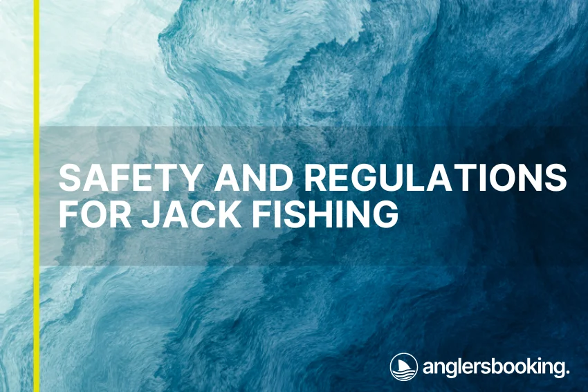 An illustration of ocean waves in intricate shades of blue, with a yellow line on the left side of the visual, the heading Safety and Regulations for Jack Fishing, and the Anglers Booking logo at the bottom right.